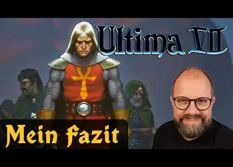 Mein Fazit ✦ Let's Play Ultima VII - The Black Gate