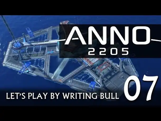 Let's Play: Anno 2205 (07) [deutsch]