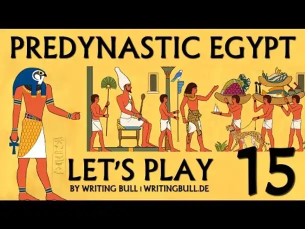 Let's Play: Predynastic Egypt (15) [deutsch]