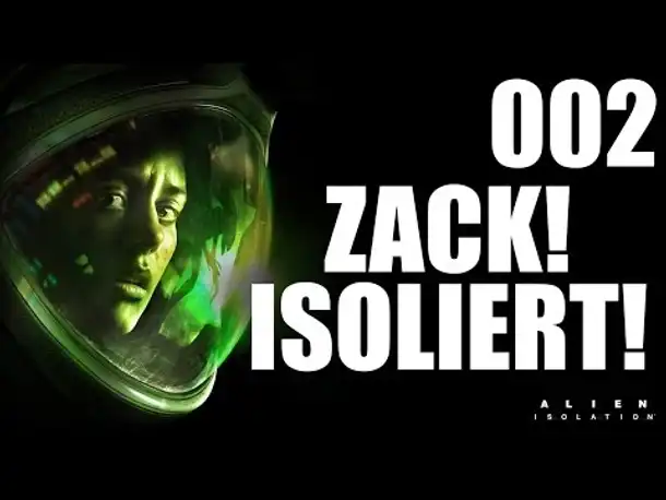 Let's Play Alien Isolation Gameplay German |  Deutsch Ps4 Part 2 - Zack! Isoliert!