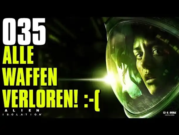 Let's Play Alien Isolation Gameplay German |  Deutsch Ps4 Part 35 Alle Waffen verloren