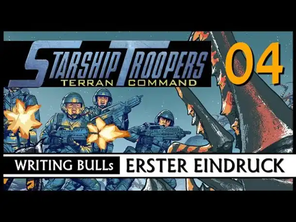 Erster Eindruck | Starship Troopers: Terran Command | Demo (04) [Deutsch]