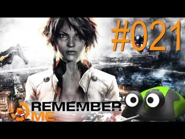 Remember Me - Let's Play Remember Me Deutsch Part 21 German Gameplay (PC)