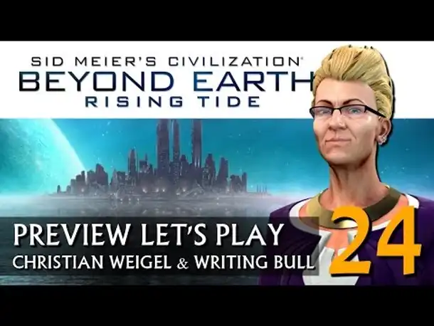Preview Let's Play: Rising Tide | Beyond Earth (24) [deutsch]