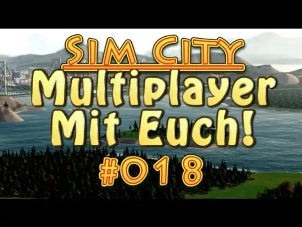 Let's Play Sim City 5 Multiplayer mit euch! #018 Kleines Finale: Big Ben und Zeitraffer [Deutsch]