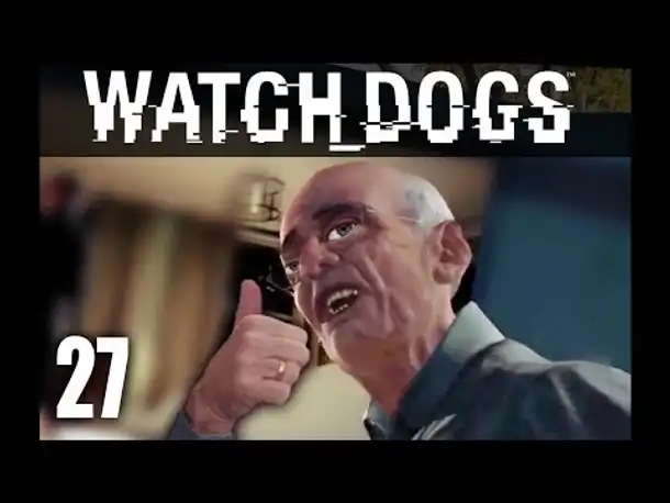 WATCH_DOGS #27 - Ich hack' mich in dein Herz! ☆ Let's Play Watch Dogs