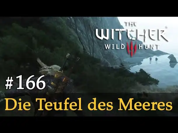 #166: Die Teufel des Meeres ✦ Let's Play The Witcher 3 (Next Gen / Slow-, Long- & Roleplay)