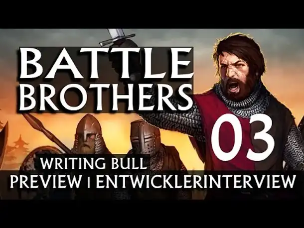 Preview mit Interview: Battle Brothers (03) [deutsch]