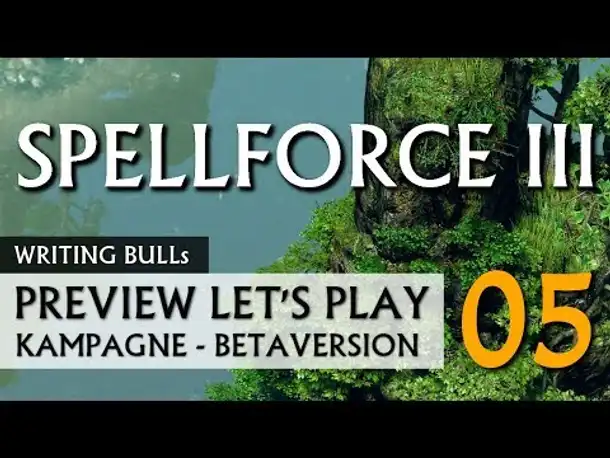 Preview Let's Play: Spellforce 3 | Kampagne-Beta (05) [deutsch]