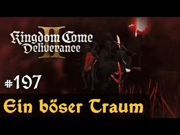 #197: Ein böser Traum ✦ Let's Play Kingdom Come Deliverance 2 ✦ Slow-, Long- & Roleplay