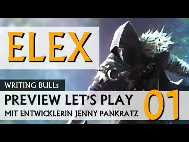 Preview Let's Play mit Entwickler: Elex (01) [deutsch]