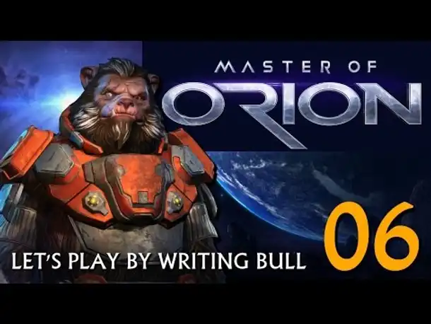 Let's Play: Master of Orion | Bulrathi (06)