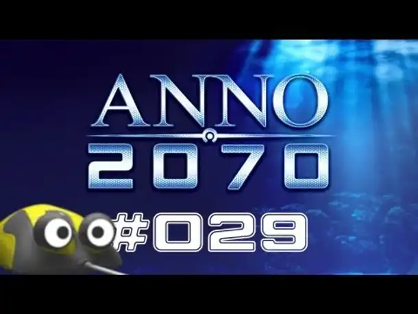 Let's Play Anno 2070 #029 Algen [Deutsch | NEU | 2013]