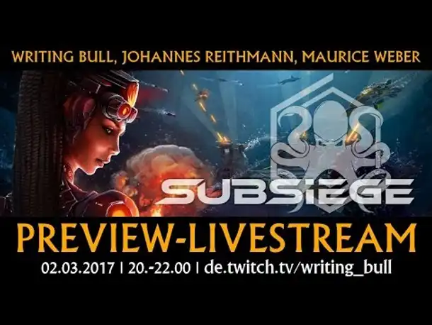 Teaser: Preview-Livestream Subsiege | 02.03.2017 [deutsch]