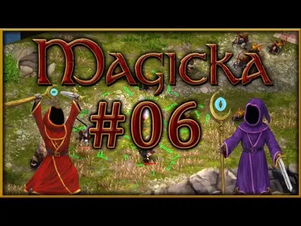 Lets Play Together - Magicka - #06: Schwere Verluste....