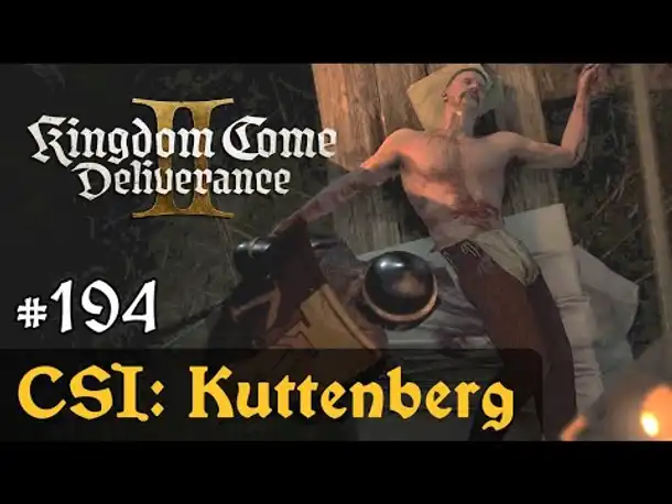 #194: CSI: Kuttenberg ✦ Let's Play Kingdom Come Deliverance 2 ✦ Slow-, Long- & Roleplay