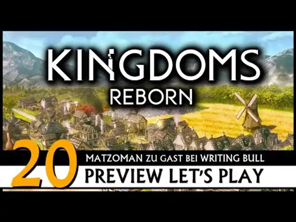 Kingdoms Reborn - Preview Let's Play mit Matzoman (20) [Deutsch]