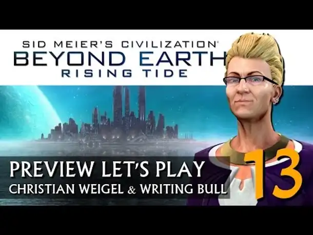 Preview Let's Play: Rising Tide | Beyond Earth (13) [deutsch]