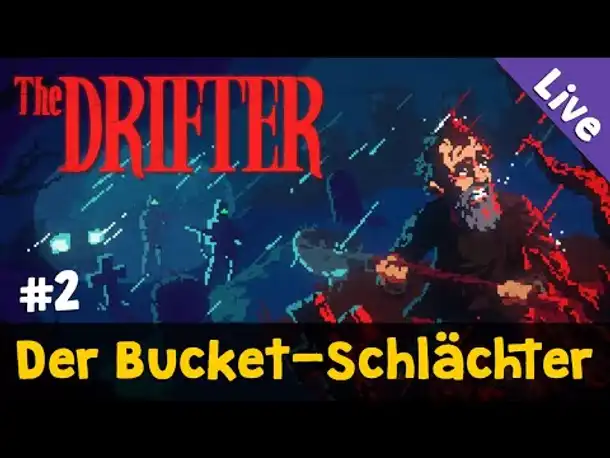 #2: Der Bucket-Schlächter ✦ Let's Play The Drifter ✦ Ein Point&Click-Thriller (Blind / Live-Aufzg.)