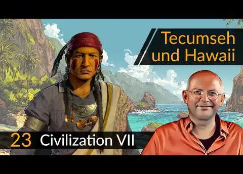 Civilization 7: Tecumseh + Hawaii (23) | #CIV7 #OneMoreTurn #Deutsch