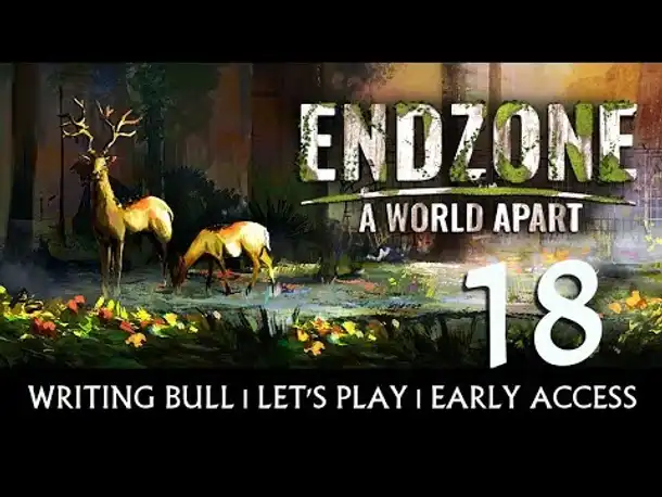 Preview Let's Play: Endzone - A World Apart | Early Access (18) [Deutsch]