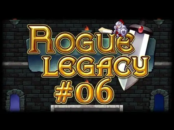 Rogue Legacy - #06