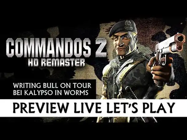 Erster Eindruck: Commandos 2 - HD Remaster [Deutsch]
