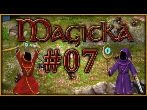 Let's Play Together - Magicka #07 - Die Brücke muss Weg!