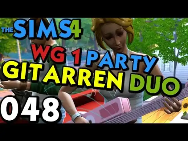 Sims 4 Deutsch #048 Party Gitarren Duo (Let's Play The Sims 4 German Gameplay Die Sims 4 )