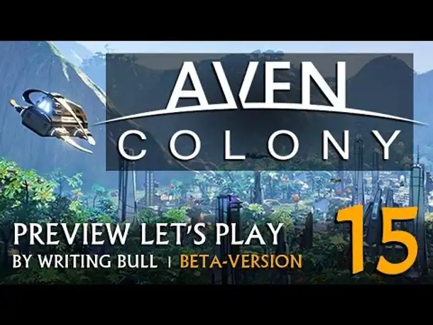 Preview Let's Play: Aven Colony - Beta (15) [deutsch]