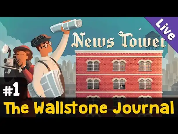 #1: The Wallstone Journal ✦ Let's Play News Tower ✦ Live-Aufzeichnung