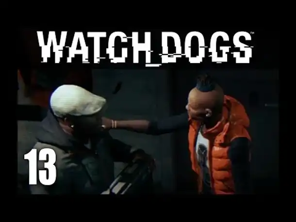 WATCH_DOGS #13 - Alle nur am Rumfi**en! ☆ Let's Play Watch Dogs