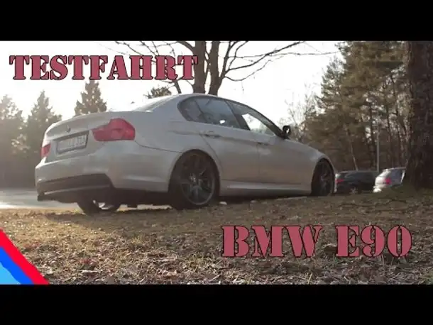 BMW 325i (e90) "Testfahrt"