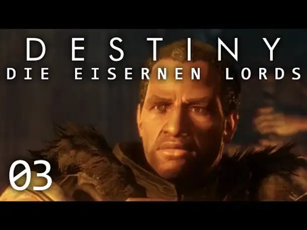 Die Geschichte der Eisernen Lords! | 03 | DESTINY: Rise of Iron