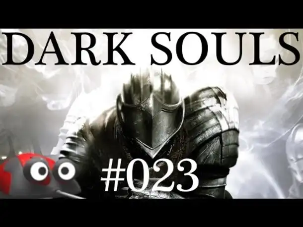 DARK SOULS [HD] #023 ★ Kerker ★ [Deutsch | HD | Blind] ★ Let's Play Dark Souls