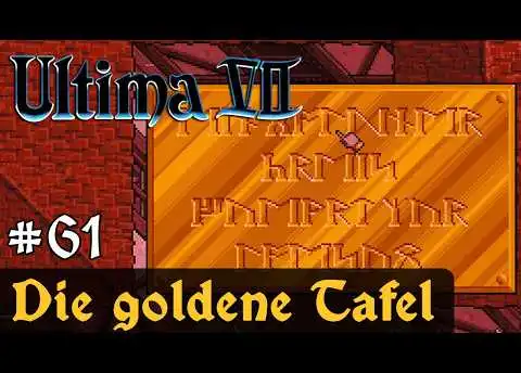 #61 Das Rätsel der goldenen Tafel ✦ Let's Play Ultima VII - The Black Gate ✦ Slow-, Long- & Roleplay