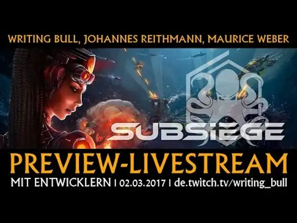 Preview Livestream: Subsiege | 02.03.2017 [deutsch]