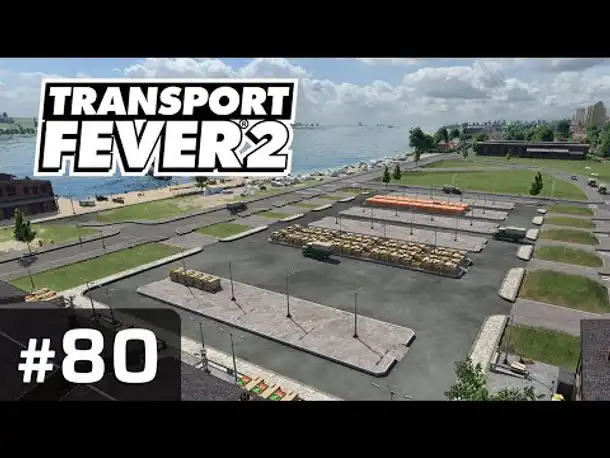 #80: Kampf den Lieferlücken ✦ Let's Play Transport Fever 2 ✦ Sandbox / schwer