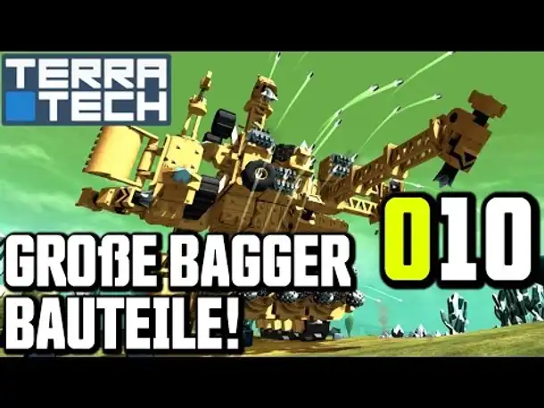 Terra Tech Gameplay German | Deutsch #010 Große Bagger Bauteile | Let's Play TerraTech