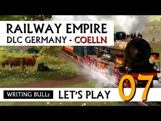 Let's Play: Railway Empire DLC Germany Cölln (07) [Deutsch]