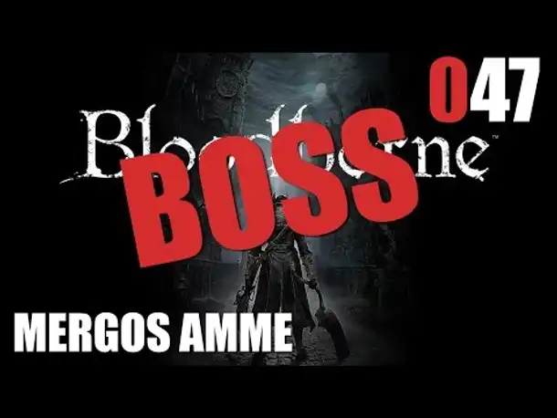 Bloodborne Gameplay German Deutsch #047 BOSS Mergos Amme (Bloodborne PS4 Gameplay