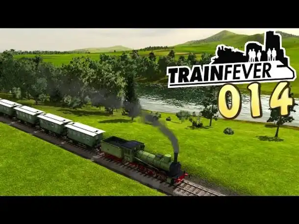 Let's Play Train Fever Gameplay German #014 (Deutsch)
