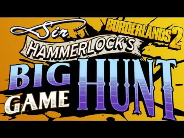 #07 - Let's Play - Borderlands 2 DLC: Sir Hammerlock's Big Game Hunt