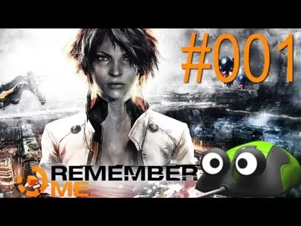 Remember Me - Let's Play Remember Me Deutsch Part 1 German Gameplay (PC)