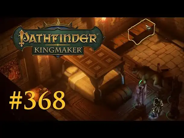 Let's Play Pathfinder: Kingmaker #368 – Irovettis Geheimnisse (Blind / Deutsch)