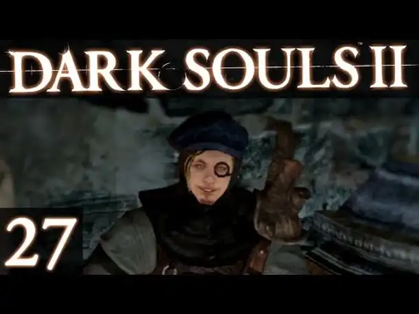 DARK SOULS 2 #27 - Kleidungs-Dieb! ☆ Let's Play Dark Souls II
