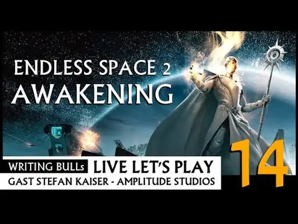 Live Let's Play: Endless Space 2 Awakening (14) [Deutsch]