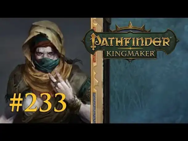 Let's Play Pathfinder: Kingmaker #233 – Die gesichtlosen Schwestern (Blind / Deutsch)