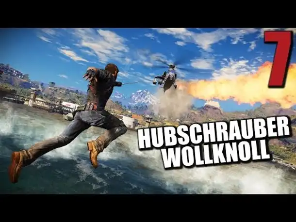 Just Cause 3 Gameplay German #7 HUBSCHRAUBER WOLLKNOLL | Let's Play Just Cause 3 Deutsch