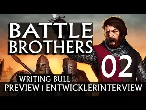Preview mit Interview: Battle Brothers (02) [deutsch]